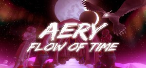 Aery - Flow of Time: обзор, публикации, гайды и релиз симулятор игры Aery - Flow of Time