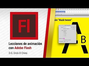Adobe Flash - Animación por "Mask tween" mascarilla