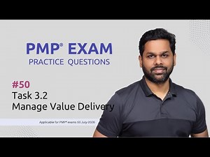 Episode 50 | PMP® Exam Practice Questions | Task 3.2 Evaluate & deliver value | Business Domain