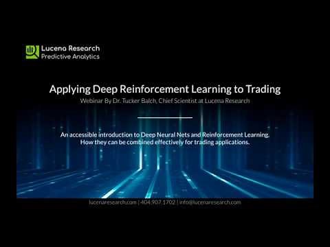 Applying Deep Reinforcement Learning to Trading with Dr. Tucker Balch