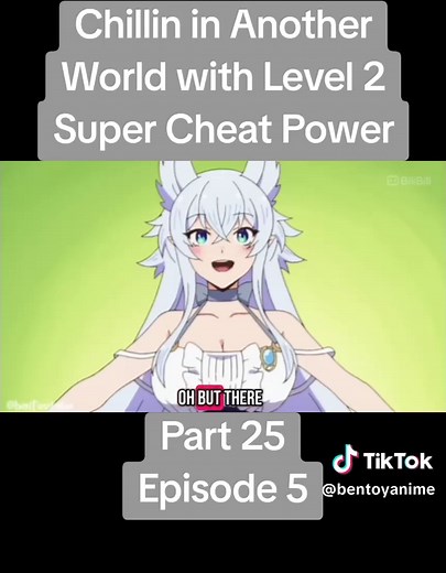 Chillin in Another World with Level 2 Super Cheat Power Episode 5