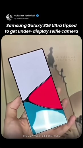 Samsung Galaxy S26 Ultra: Under-Display Camera Revealed! 📸