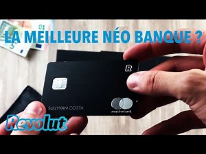 REVOLUT - LA MEILLEURE NÉO BANQUE ?