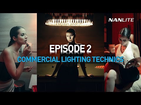 Lighting Tutorial for Commercials - Enhance Your Scenes with Lighting | Episode 2