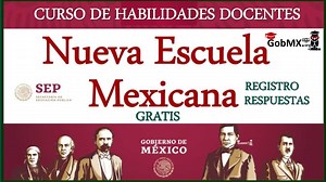 ▷ Curso de Habilidades docentes para la Nueva Escuela Mexicana【2026】🥇 GobMX.org