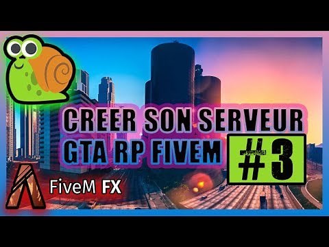 [TUTO] CREER SON SERVEUR GTA 5 RP AVEC FIVEM #3 - RUNSERVER BAT