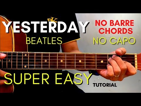 BEATLES - YESTERDAY CHORDS (EASY GUITAR TUTORIAL) for BEGINNERS