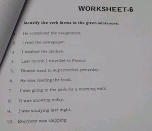WORKSHEET-6Identify the verb forms in the given sentences.H... | Filo