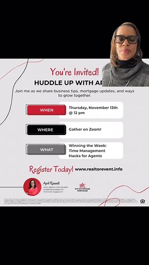 🕒 Win the Week — Time Management for Agents 🏆 Are you working hard but not always seeing the results you want? Let’s fix that. Join me for this week’s Huddle Up with April as we break down simple, repeatable habits and a weekly system that keeps you productive, consistent, and closing more deals — not just staying busy. 📅 Thursday, Nov 13th at 12pm 💻 Zoom Only — Registration Required Come ready to take control of your schedule and WIN the week — every week. Let’s build momentum together! 🙌�