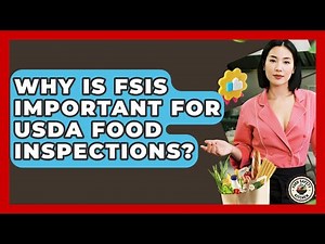 Why Is FSIS Important For USDA Food Inspections? - Food Safety Kitchen