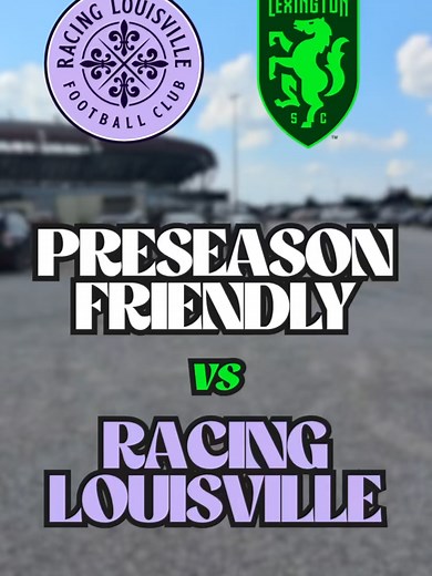 Lexington SC vs Racing Louisville: A Historic Match