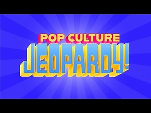 Title Sequence | Pop Culture Jeopardy!