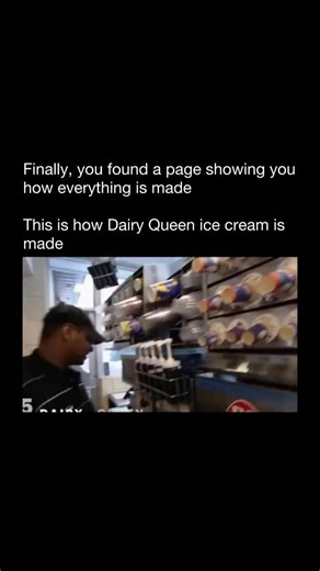 How Everything Is Made on Instagram: "starts as a liquid dairy mix made from milk, cream, sugar, and stabilizers. The mix is stored cold, then poured into a soft-serve machine where it’s continuously frozen while being churned. During this process, air is whipped into the mix — a step called overrun — which gives Dairy Queen its signature light, smooth texture. The soft serve is dispensed straight from the machine at a colder-than-usual temperature so it holds its shape without fully hardening.