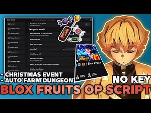 Blox Fruits Script *BEST* – New Dungeon, Candy Farm, Collect Gift, Christmas Event & More! 🌐🎁