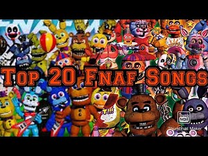 Top 20 Fnaf Songs