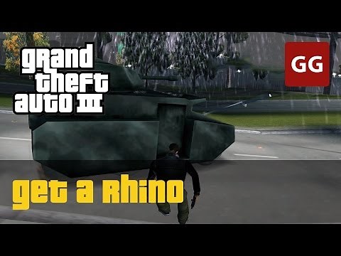 Easy Way to Get a Rhino Tank in GTA 3