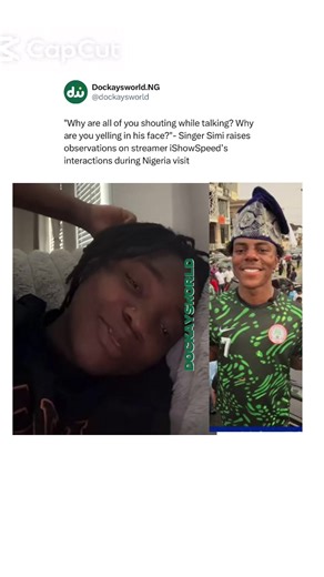 Simi Critiques iShowSpeed's Loud Interactions in Nigeria