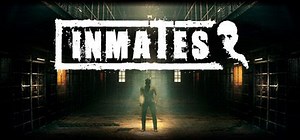 Inmates (2017) - MobyGames