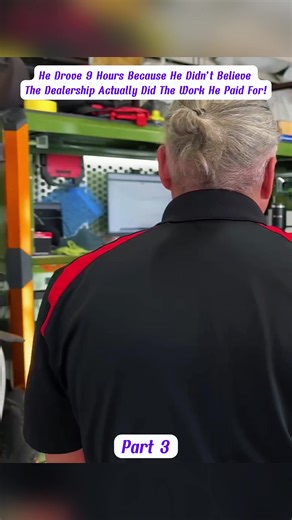 #He Drove 9 Hours Because He Didn’t Believe The Dealership Actually Did The Work He Paid For!