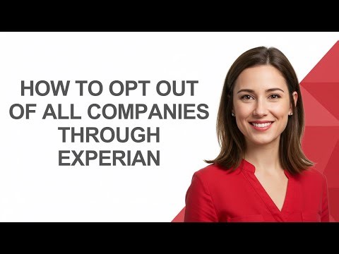 How to Opt Out Of All Companies Through Experian - AshleyHowTo
