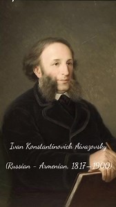 Ivan Konstantinovich Aivazovsky ( 1817 – 1900) He was a Russian Romantic painter who is considered one of the greatest masters of marine art. Baptized as Hovhannes Aivazian, he was born into an Armenian family in the Black Sea port of Feodosia in Crimea and was mostly based there. Following his education at the Imperial Academy of Arts in Saint Petersburg, Aivazovsky traveled to Europe and lived briefly in Italy in the early 1840s. He then returned to Russia and was appointed the main painter of
