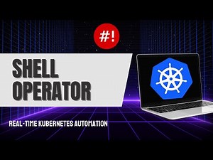 Automate Kubernetes with Shell-Operator | No Go? No Problem! Use Bash, Python, or Kubectl