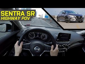 2021 NISSAN SENTRA SR - Highway POV Test Drive