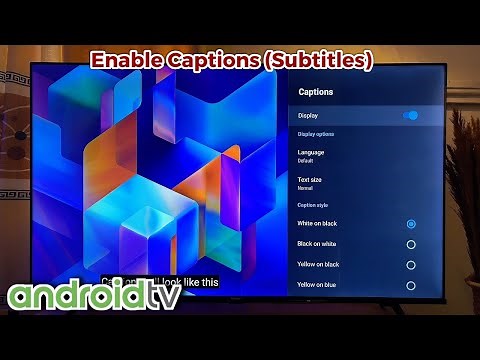 Android TV: How to Turn On and Off Captions (Subtitles)