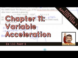 Variable Acceleration 4 • Further maxima problem • Mech1 Ex11C • 🚀