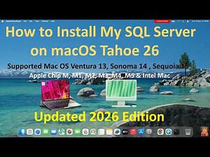How to Install My SQL Server on macOS (2026 Edition) | Apple Chip & Intel Mac ( macOS 13 - macOS 26)