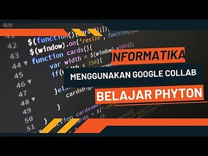 Cara Mengakses Google Collab untuk Pembelajaran Phyton | Informatika