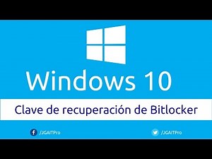 Clave de recuperación de Bitlocker en Windows 10