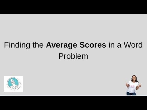 Finding Average Scores Made SIMPLE (Step-by-Step Word Problem)