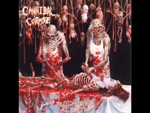 Cannibal Corpse - Butchered At Birth [FULL ALBUM]
