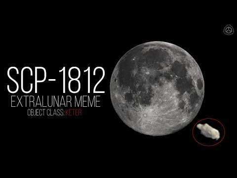 SCP 1812 ・Extralunar Meme・Keter・Mind Affecting SCP