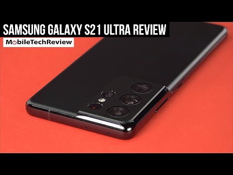 Samsung Galaxy S21 Ultra Review