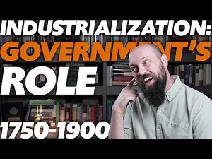 Industrialization: Government's Role [AP World History] Unit 5 Topic 6