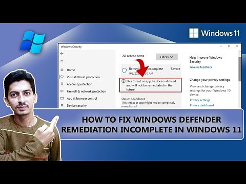 Fix Windows Defender Remediation Incomplete Issue in Windows 11
