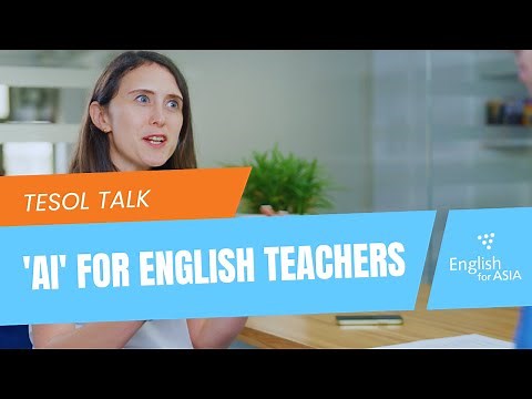 AI for English Teachers - TESOL Talk