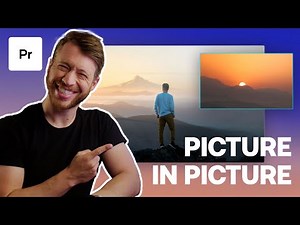 How To Create A Picture in Picture Effect in Premiere Pro - Premiere Pro Tutorial