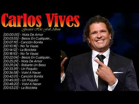 Carlos Vives Best Of Playlist Grandes Éxitos