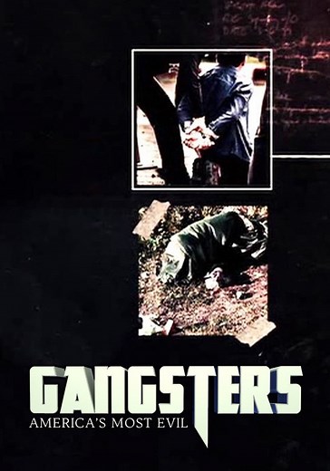 Gangsters: America's Most Evil Season 3 - streaming online
