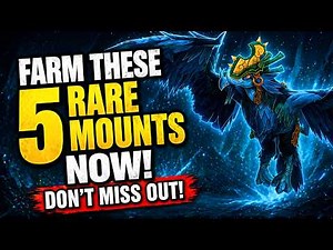 5 Time-Limited Mounts You Can Farm RIGHT NOW! Don't Miss Out! WoW Midnight 12.0.5 | Mount Guide