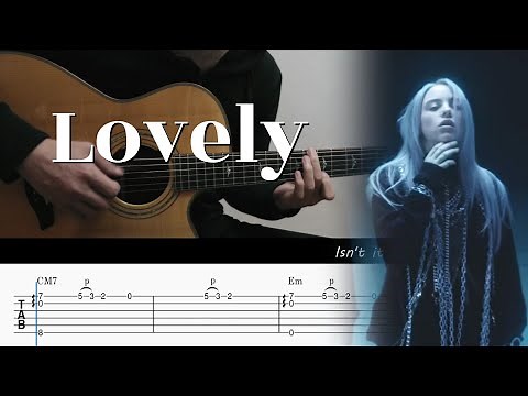 lovely - Billie Eilish, Khalid - Fingerstyle Guitar TAB Chords