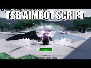 AIMBOT • SCRIPT -TSB The strongest battlegrounds