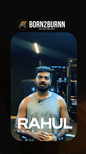 Born to Burnn on Instagram: "Real stories hit different. 💯 Rahul sharing his fitness journey, progress, and experience at Born2Burnn. #born2burnn #clientreview #testinmonial"