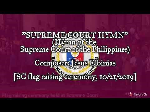 "Supreme Court Hymn" - Hymn of the Supreme Court of the Philippines [SC flag ceremony, 10/21/2019]