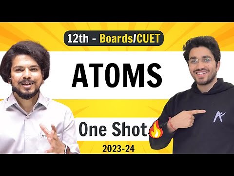 Atoms - Class 12 Physics | NCERT for Boards & CUET