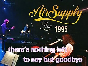 Air Supply - Goodbye 🌟Live in Taiwan 1995 - 1080p HD Video