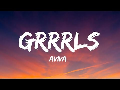 AViVA - GRRRLS (Lyrics)